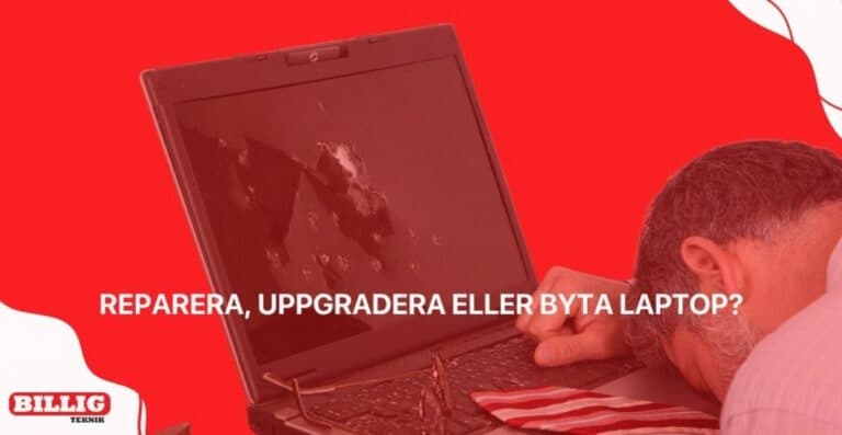 Ska jag reparera, uppgradera eller byta ut min bärbara dator?