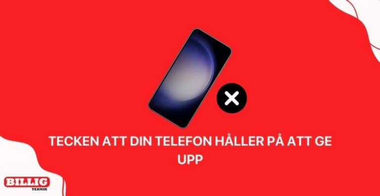 Tecken på att telefonen ger upp