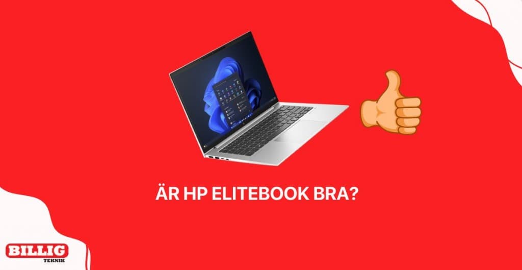 Är HP EliteBook bra? 2026 recensioner och jämförelser