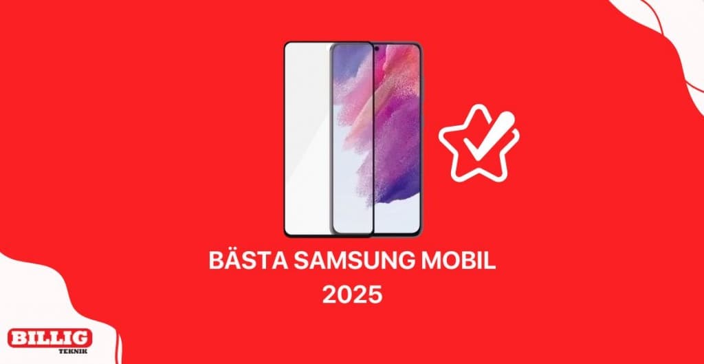 Bästa Samsung-telefoner 2025: expertguide till Galaxy-mobilerna för varje behov