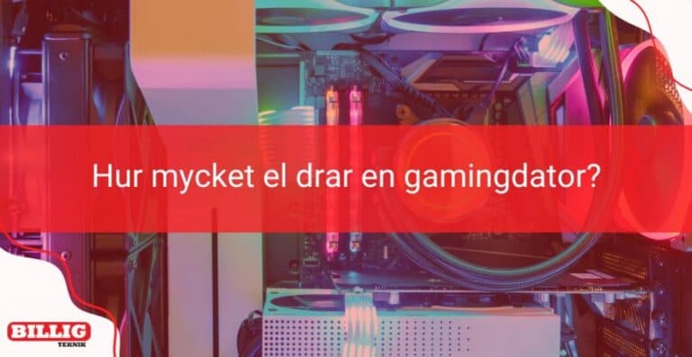Hur mycket el använder en gamingdator?