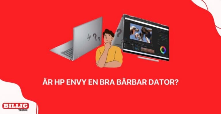 Är HP Envy en bra bärbar dator