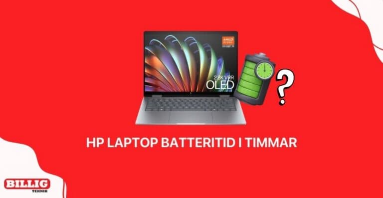 Hur länge håller ett HP laptop-batteri i timmar? Genomsnittlig batteritid förkla