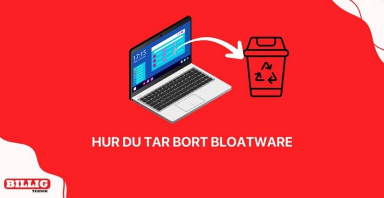 Vad är bloatware och hur tar man bort det från begagnade enheter