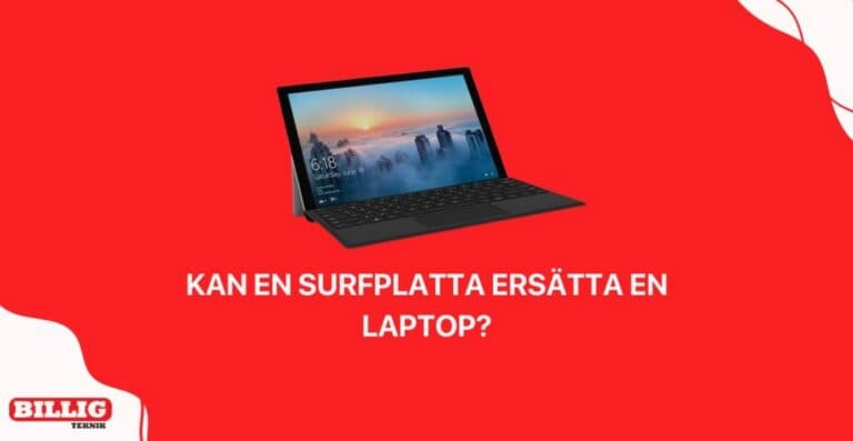 Kan en surfplatta ersätta en laptop? Komplett guide 2025