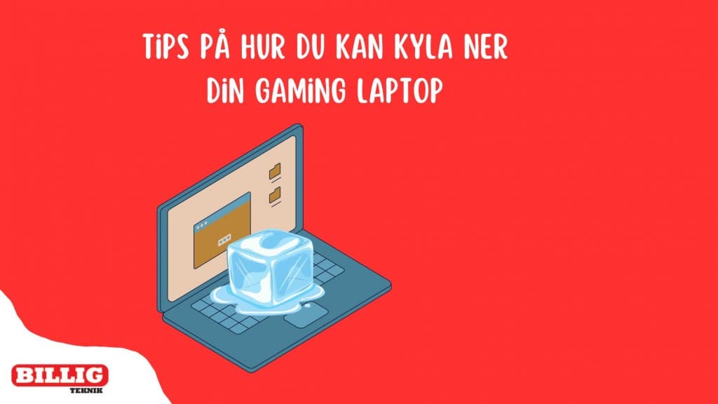 Enkla tips för att kyla ner en gaming laptop