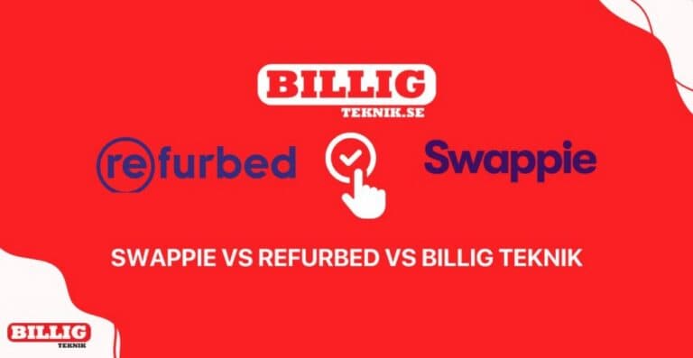 Swappie vs Refurbed vs Billig Teknik: Vilken ger dig minst köpångest?
