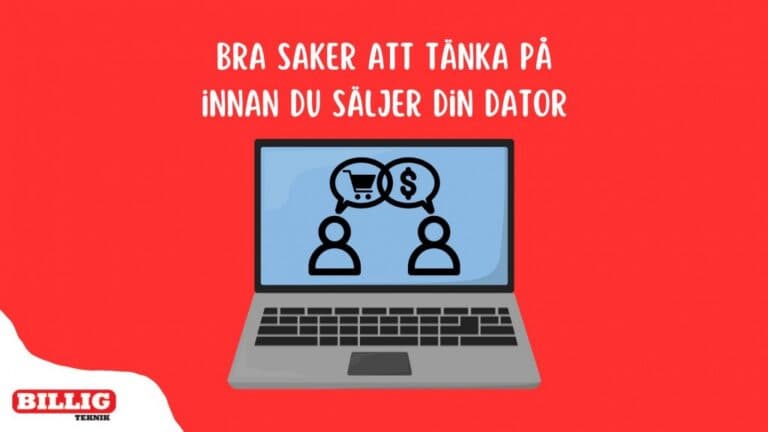Tänk på detta innan du säljer din dator - Enkla tips för att göra en bra affär