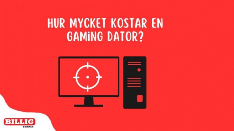 Vad kostar en stationär gaming dator? Välj en gaming dator som passar din budget