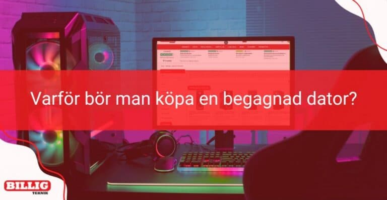 Varför köpa begagnad dator? 8 Orsaker att köpa begagnad dator