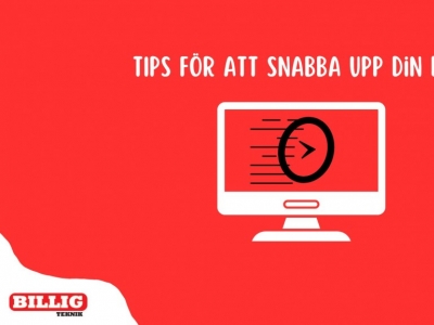 Snabba upp datorn – 12 Bästa tipsen för en snabbare PC