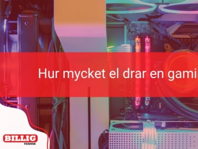 Hur mycket el använder en gamingdator?