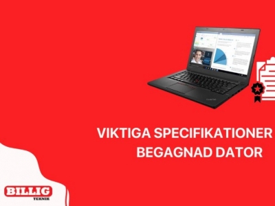 Vilka specifikationer ska du prioritera i en begagnad dator?