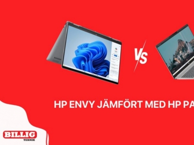 HP Envy jämfört med HP Pavilion: Vilken serie bärbara datorer passar dig bäst?